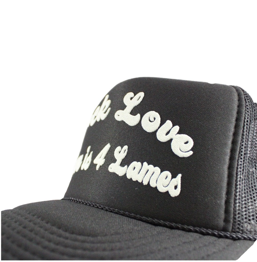 EVOL Love Is For Lames Trucker Hat