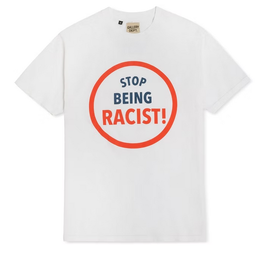 Gallery Dept. Stop Being Racist T-shirt White