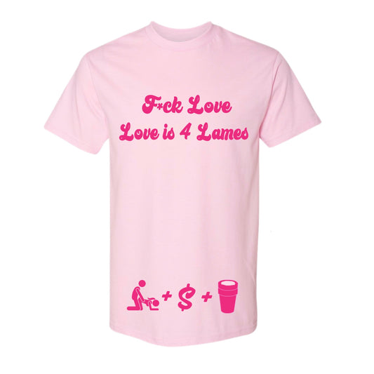 EVOL Love is For Lames Tee Pink/Pink