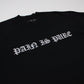 PAIN IS PURE 'BY ANY MEANS' TEE BLACK