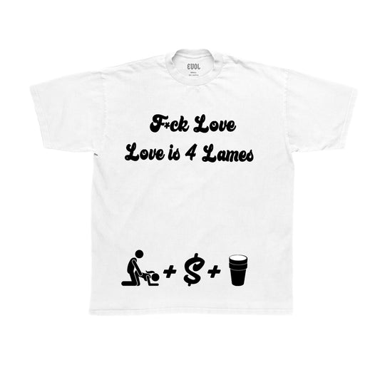 EVOL Love is For Lames Tee White/Black