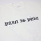 PAIN IS PURE 'BY ANY MEANS' TEE CREAM